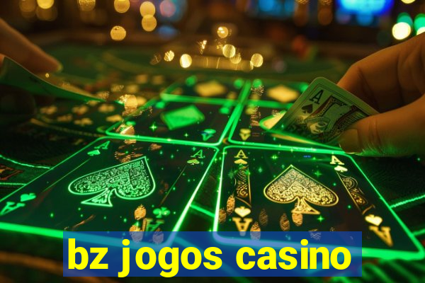 bz jogos casino